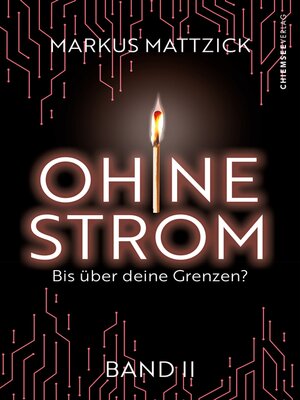cover image of Ohne Strom--Bis über deine Grenzen (Band 2)